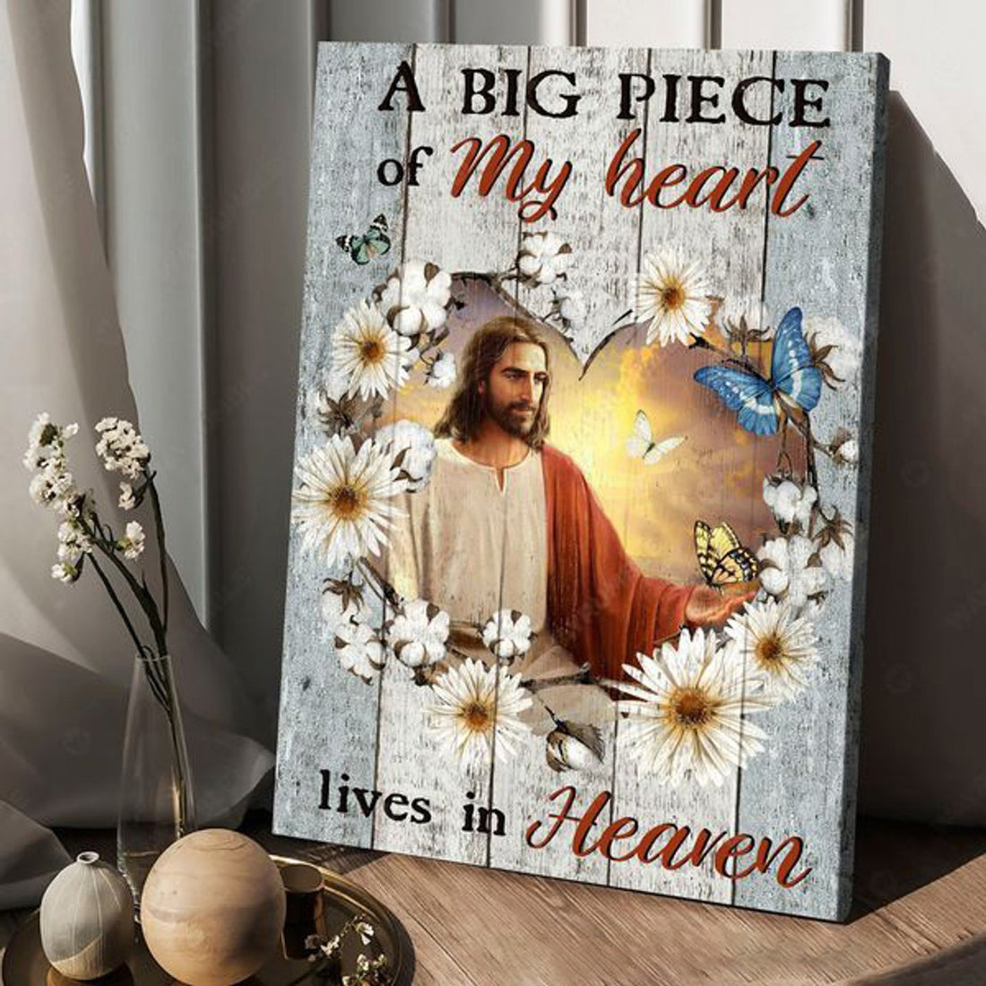 A Big Piece Of My Heart Lives In Heaven, Butterfly Flower, God Poster, Jesus Christ Poster and Canvas