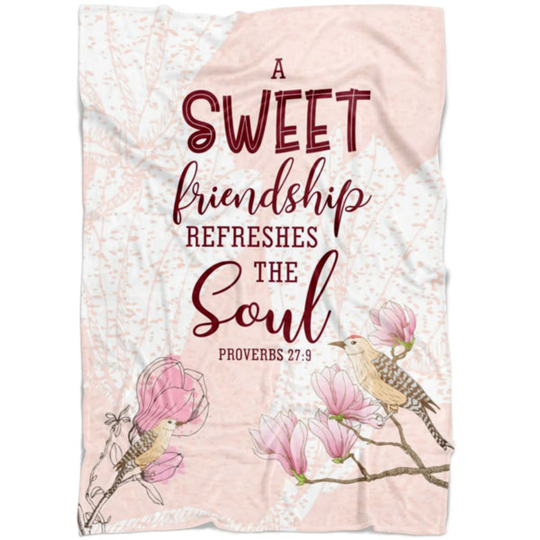 FUNSTUFFPRINT A Sweet Friendship Refreshes The Soul Proverbs 279 Fleece Blanket - Christian Blanket - Bible Verse Blanket