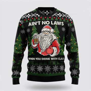 FUNSTUFFPRINT Ain‘T No Laws When You Drink With Claus Ugly Christmas Sweater – Christmas Gifts For Frends Ugly  Sweater