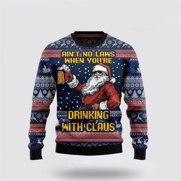 FUNSTUFFPRINT Aint No Laws When Youre Drinking With Claus Ugly Christmas Sweater – Christmas Gifts For Frends Ugly  Sweater