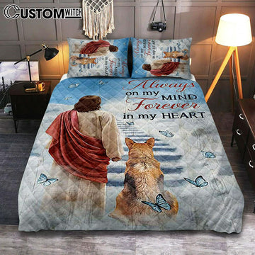 Always On My Mind Quilt Bedding Set - Jesus King German Shepherd Way To Heaven Quilt Bedding Set Art - Bible Verse Bedroom