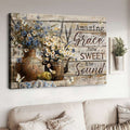 Amazing Grace How Sweet The Sound, Butterfly Flower, Wall Décor Poster and Canvas