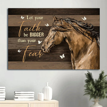 Amazing Horse Butterfly Painting Let Your Faith Be Bigger Than You Fear Canvas Wall Art - Christian Wall Decor