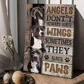 American Pit Bull Terrier, Dog Lover, Angel’s Don’t Always Have Wings Sometimes They Have Paws Poster and Canvas