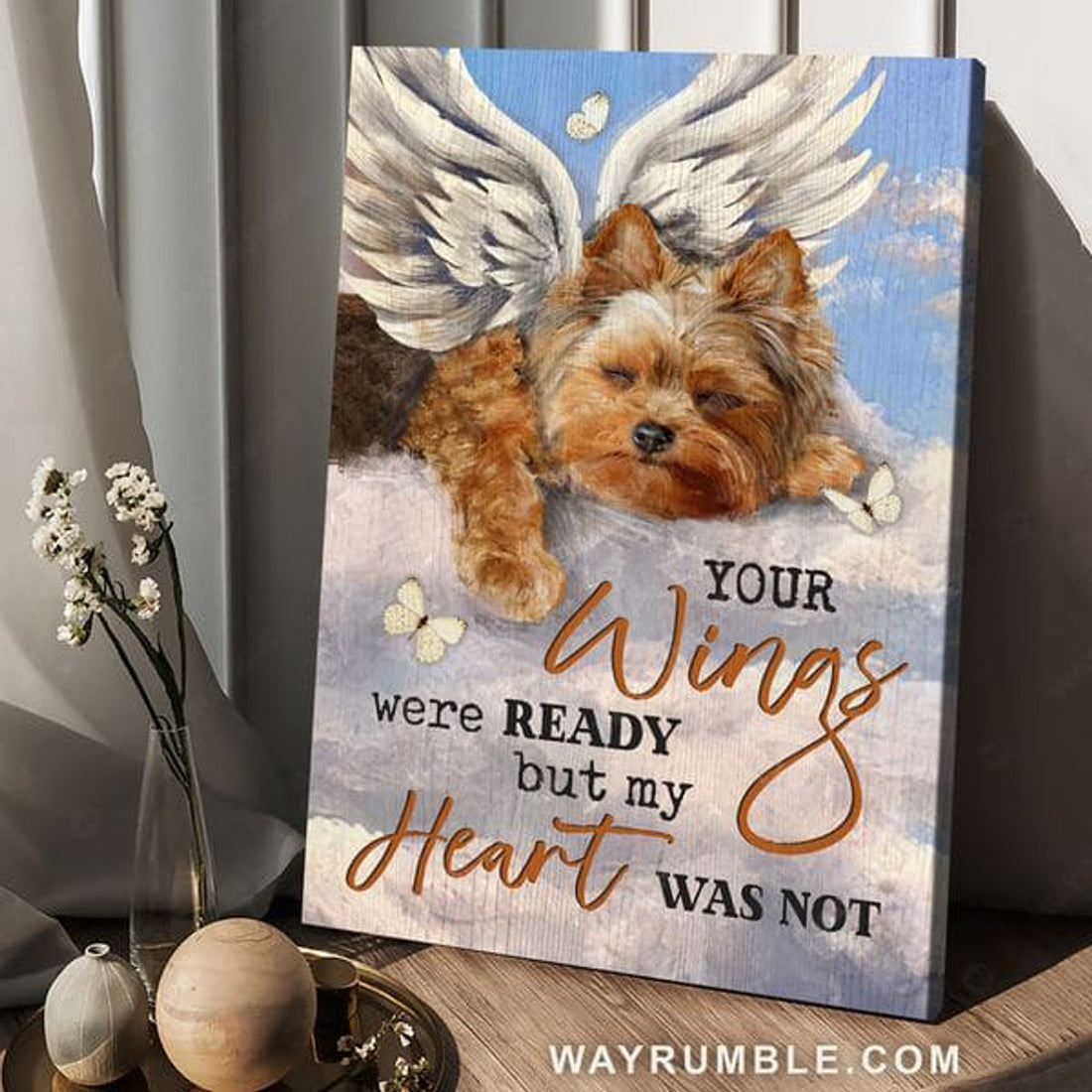 Angel Dog, Your Wings Were Ready But My Heart Was Not Poster and Canvas