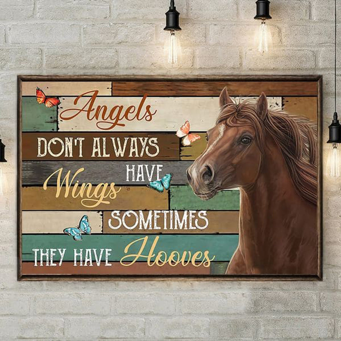 Angels Don’ Always Have Wings Sometimes They Have Hooves, Horse Lover Poster and Canvas