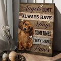 Angels Don’t Always Have Wings Sometimes They Have Paws, Dog Lover, Poster Decor Poster and Canvas