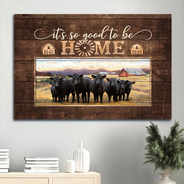 Angus Aberdeen Tranquil Farm It's So Good To Be Home Canvas Wall Art - Christian Wall Decor