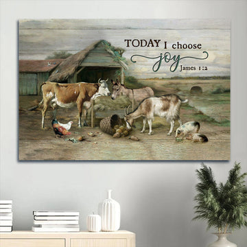 Animal Farm Old Barn Farm Painting Today I Choose Joy Canvas Wall Art - Christian Wall Decor