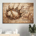 Antique Crown Of Thorn Wooden Cross Be Still And Know That I Am God Canvas Wall Art - Christian Wall Decor