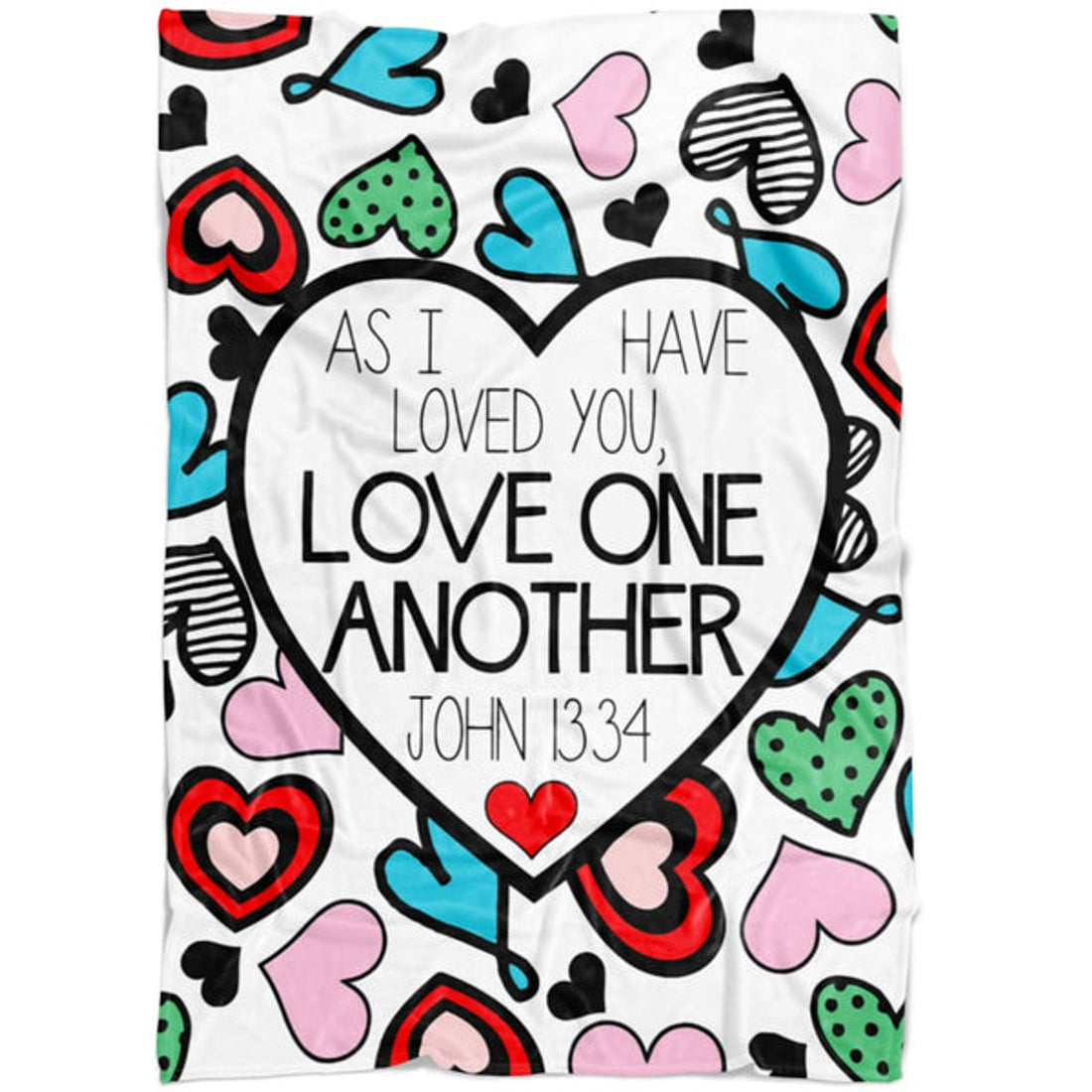 FUNSTUFFPRINT As I Have Loved You Love One Another John 1334 Fleece Blanket - Christian Blanket - Bible Verse Blanket