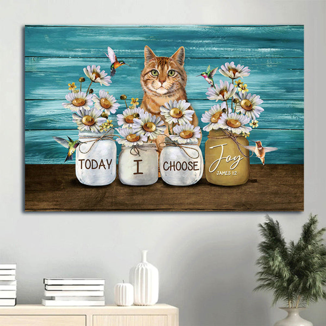 Awesome Daisy Vase Lovely Hummingbird Cute Yellow Cat Canvas Today I Choose Joy Canvas Wall Art - Christian Wall Decor