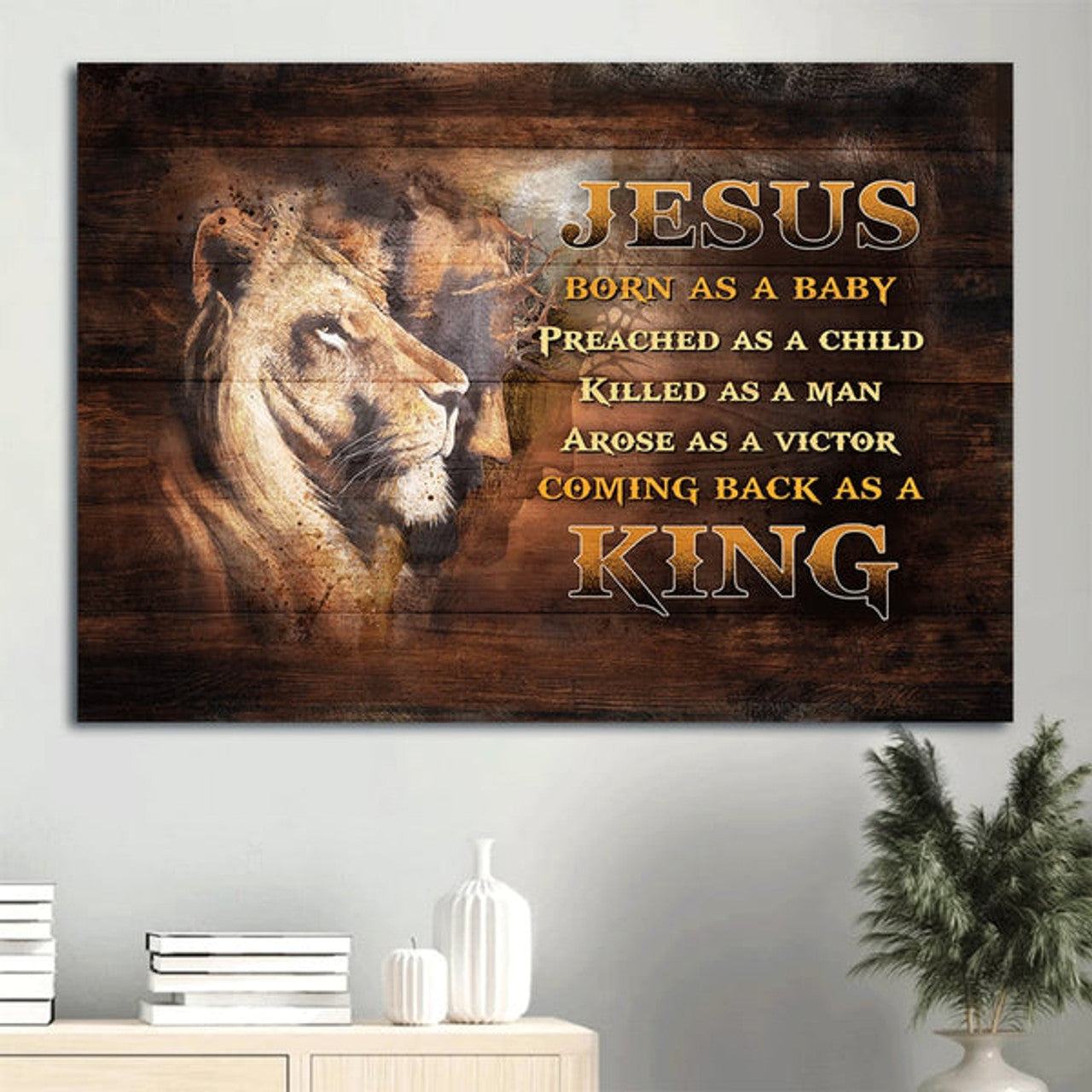 Awesome Lion Lion Painting Canvas Born As A Baby Come Back As A King Canvas Wall Art - Christian Wall Decor