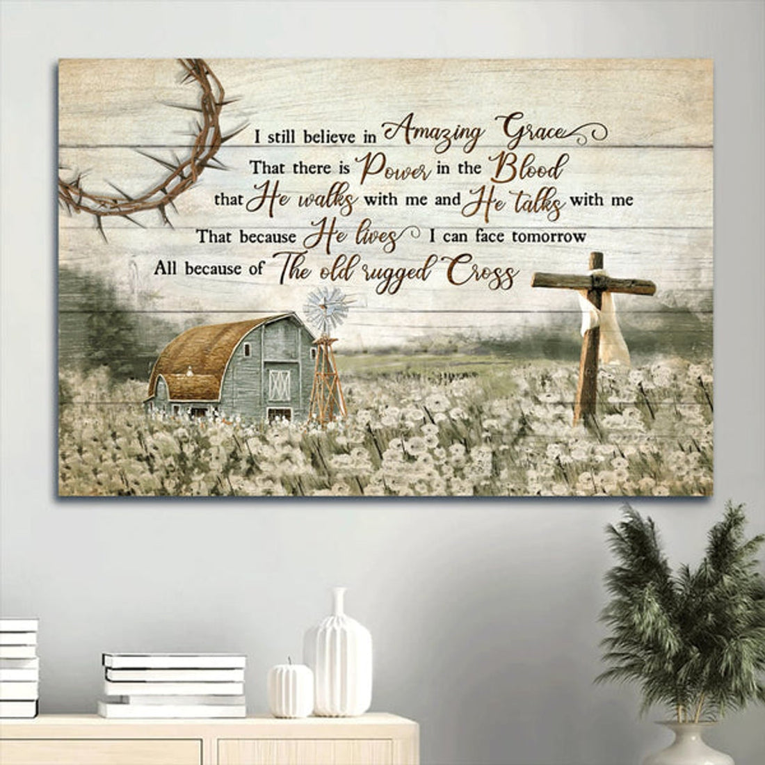 Barn Painting Flower Field Painting Wooden Cross I Still Believe In Amazing Grace Canvas Wall Art - Christian Wall Decor