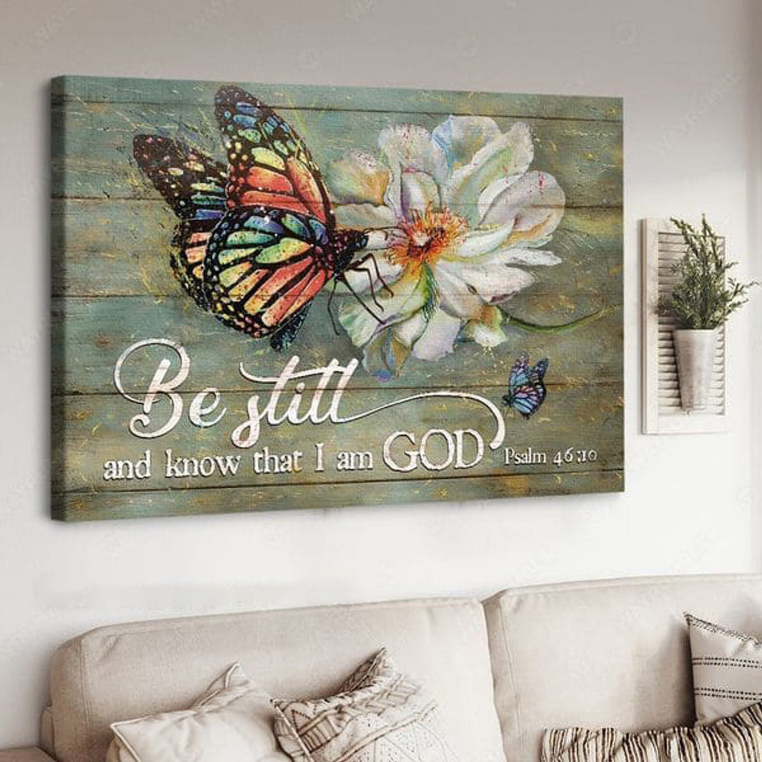 Be Still And Know That I Am God, Butterfly Flower, Wall Decor Poster and Canvas