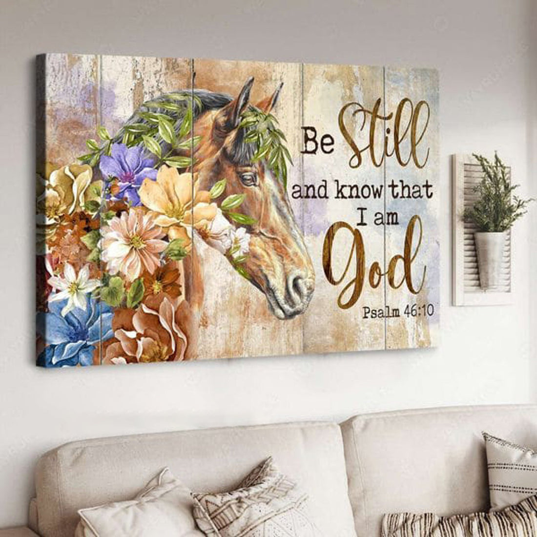 Be Still And Know That I Am God, Horse Poster, Horse Flower Poster and Canvas