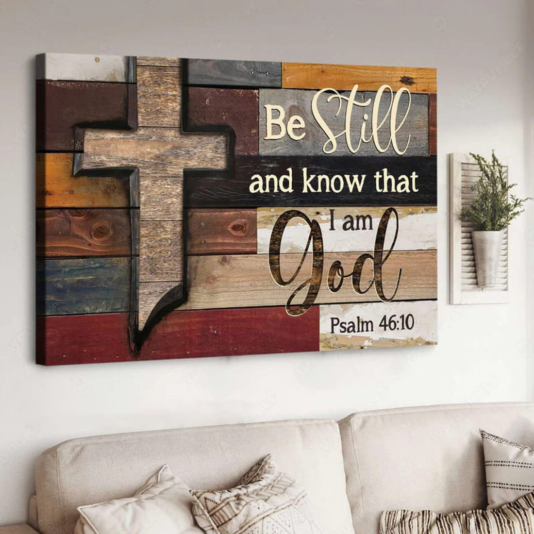 Be Still And Know That I Am God, God Cross, Jesus Poster Poster and Canvas