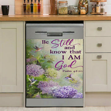 Be Still And Know That I Am God Flower Hummingbird Dishwasher Cover, Christian Dishwasher Magnet Cover, Religious Kitchen Decor