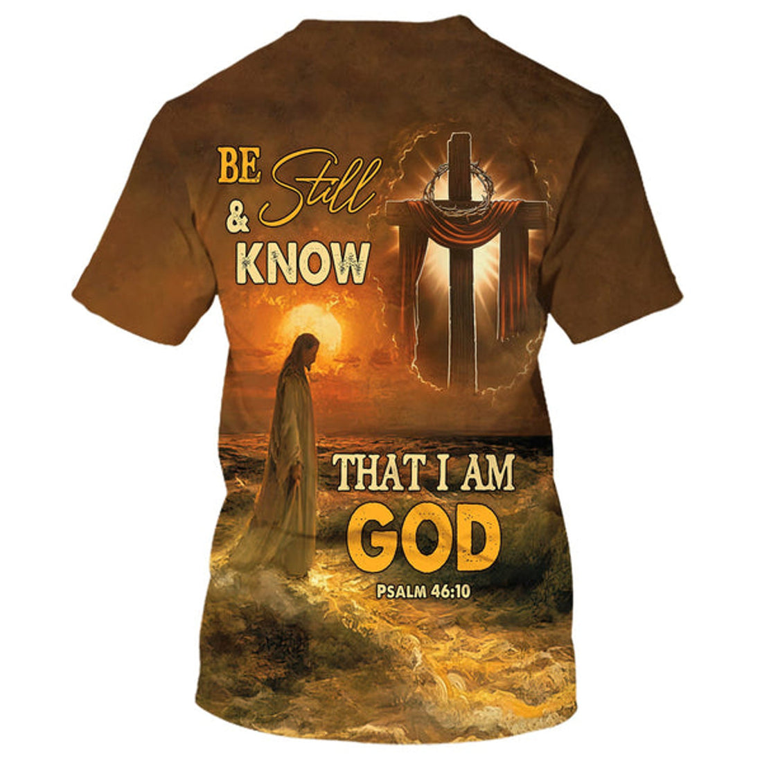 FUNSTUFFPRINT Be Still And Know That I Am God Shirts - Jesus And Wooden Cross 3d Shirts - Christian T-Shirts For Men And Women
 3D T-shirt