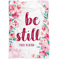 FUNSTUFFPRINT Be Still Psalm 4610 Niv Fleece Blanket - Christian Blanket - Bible Verse Blanket