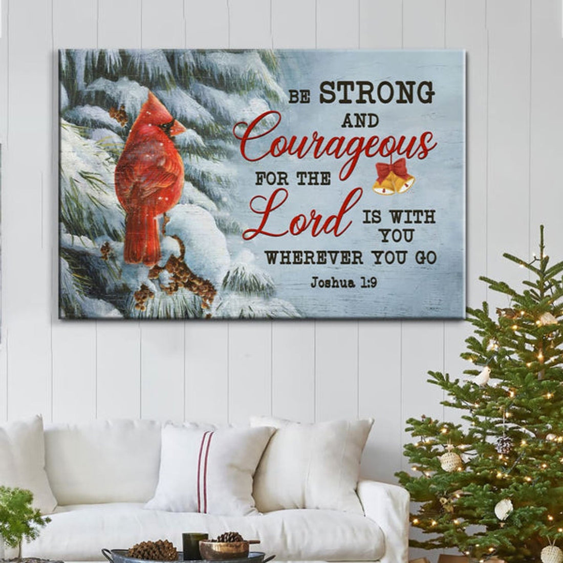 Be Strong And Courageous Joshua 19 Christmas Wall Art Canvas - Religious Wall Decor