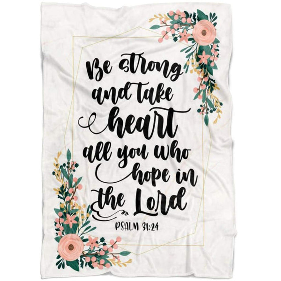 FUNSTUFFPRINT Be Strong And Take Heart Psalm 3124 Fleece Blanket - Christian Blanket - Bible Verse Blanket