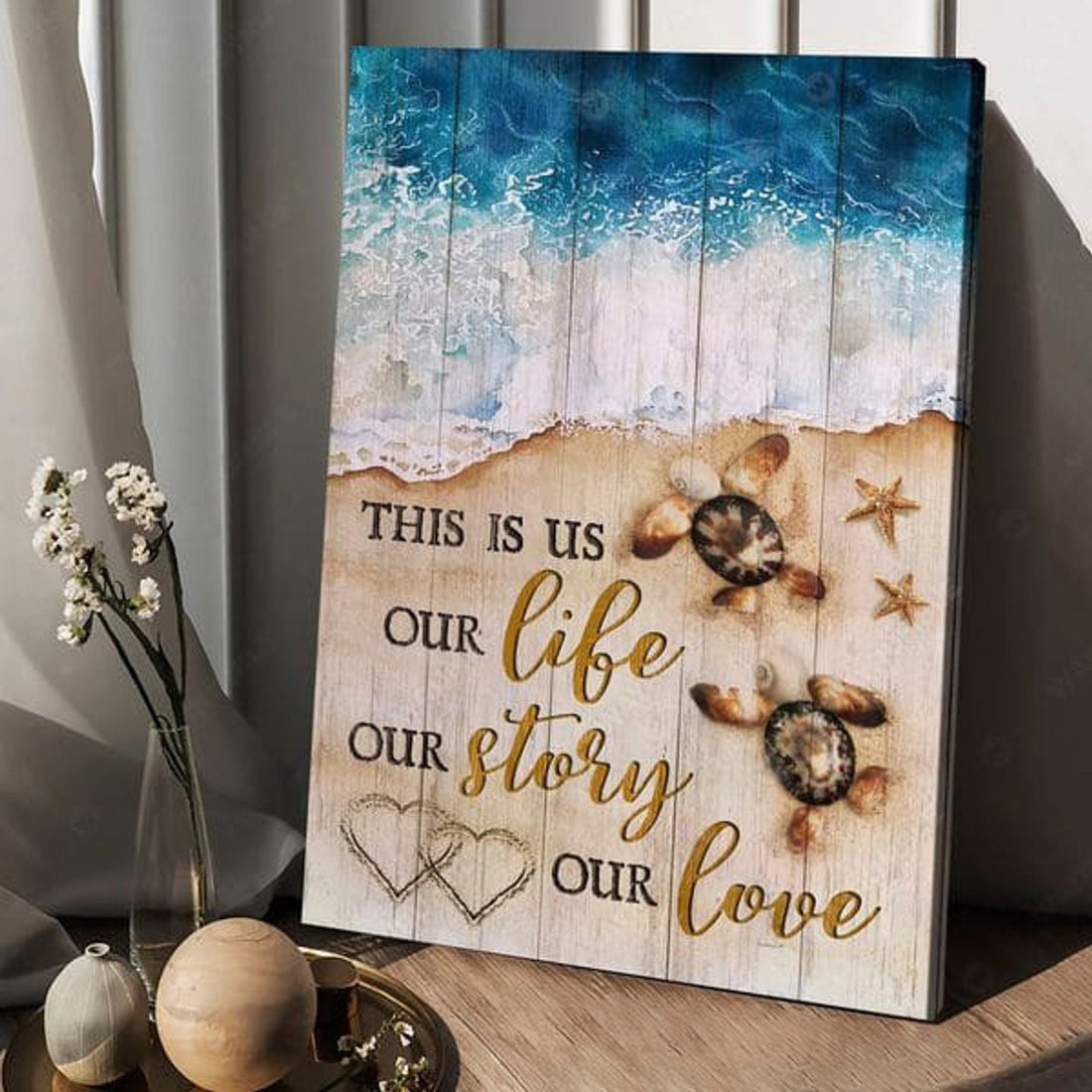Beach Poster, This Is Us Our Life Our Story Our Love Poster and Canvas