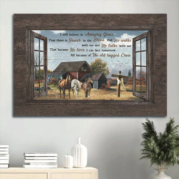 Beautiful Countryside Painting Horse Drawing I Still Believe In Amazing Grace Canvas Wall Art - Christian Wall Decor
