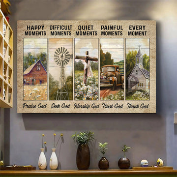 Beautiful Farm Peaceful Farmhouse Canvas Every Moment Thank God Canvas Wall Art - Christian Wall Decor
