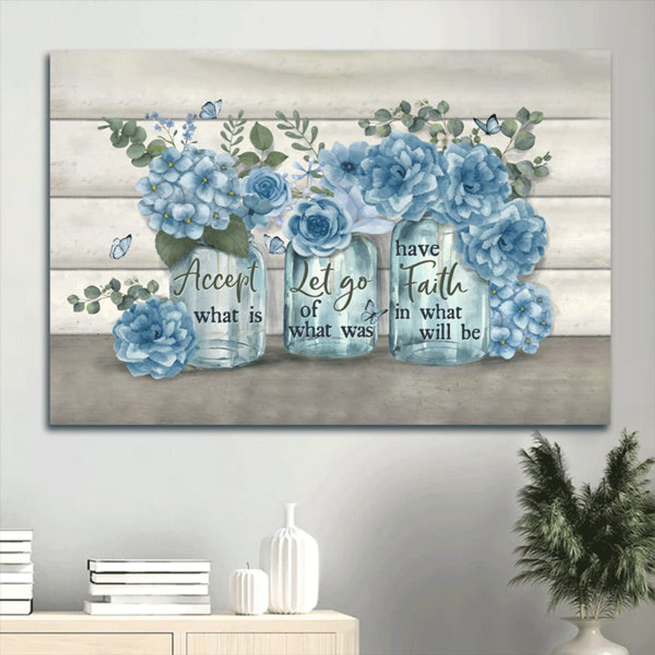 Beautiful Flower Blue Flower Vase Butterfly Painting Canvas Accept What Is Let Go Canvas Wall Art - Christian Wall Decor
