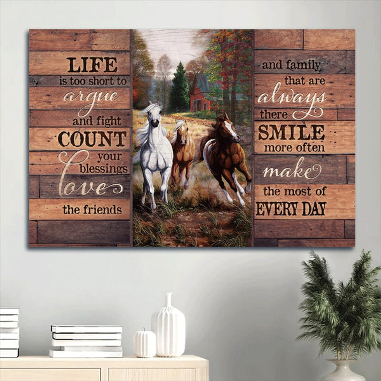 Beautiful Forest Running Horse Red House Canvas Life Is Too Short To Argue Canvas Wall Art - Christian Wall Decor