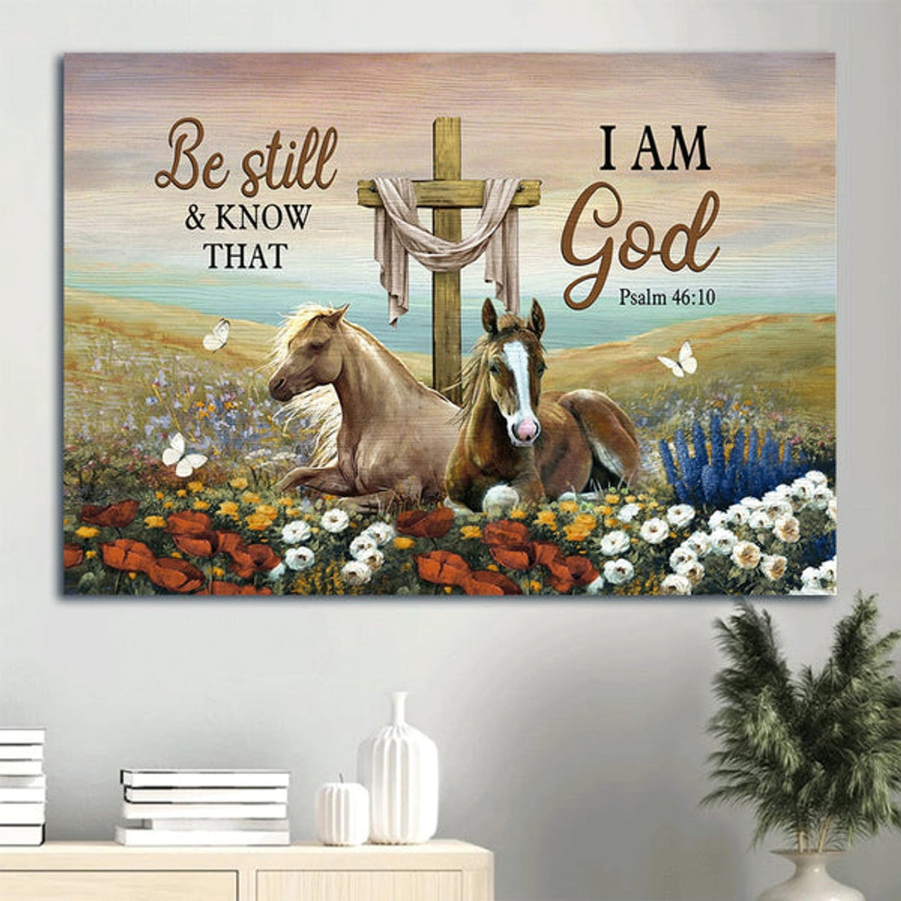 Beautiful Horses Old Rugged Cross Flower Field Canvas Be Still And Know That I Am God Canvas Wall Art - Christian Wall Decor