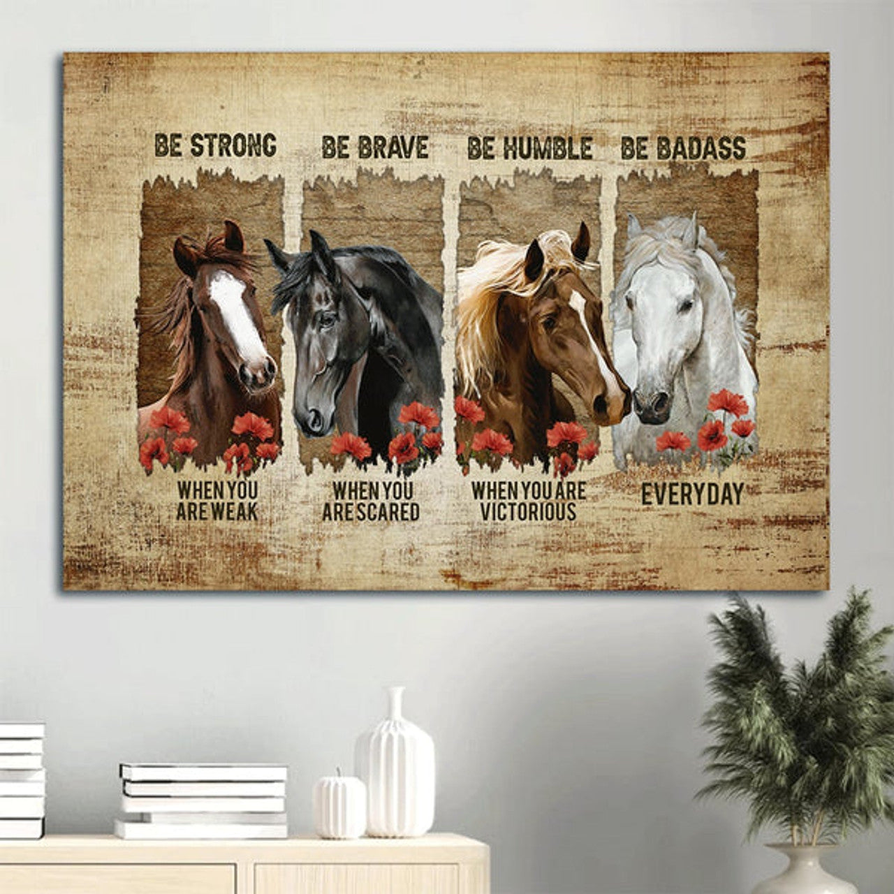 Beautiful Horses Red Poppy Painting Canvas Be Strong When You Are Weak Canvas Wall Art - Christian Wall Decor