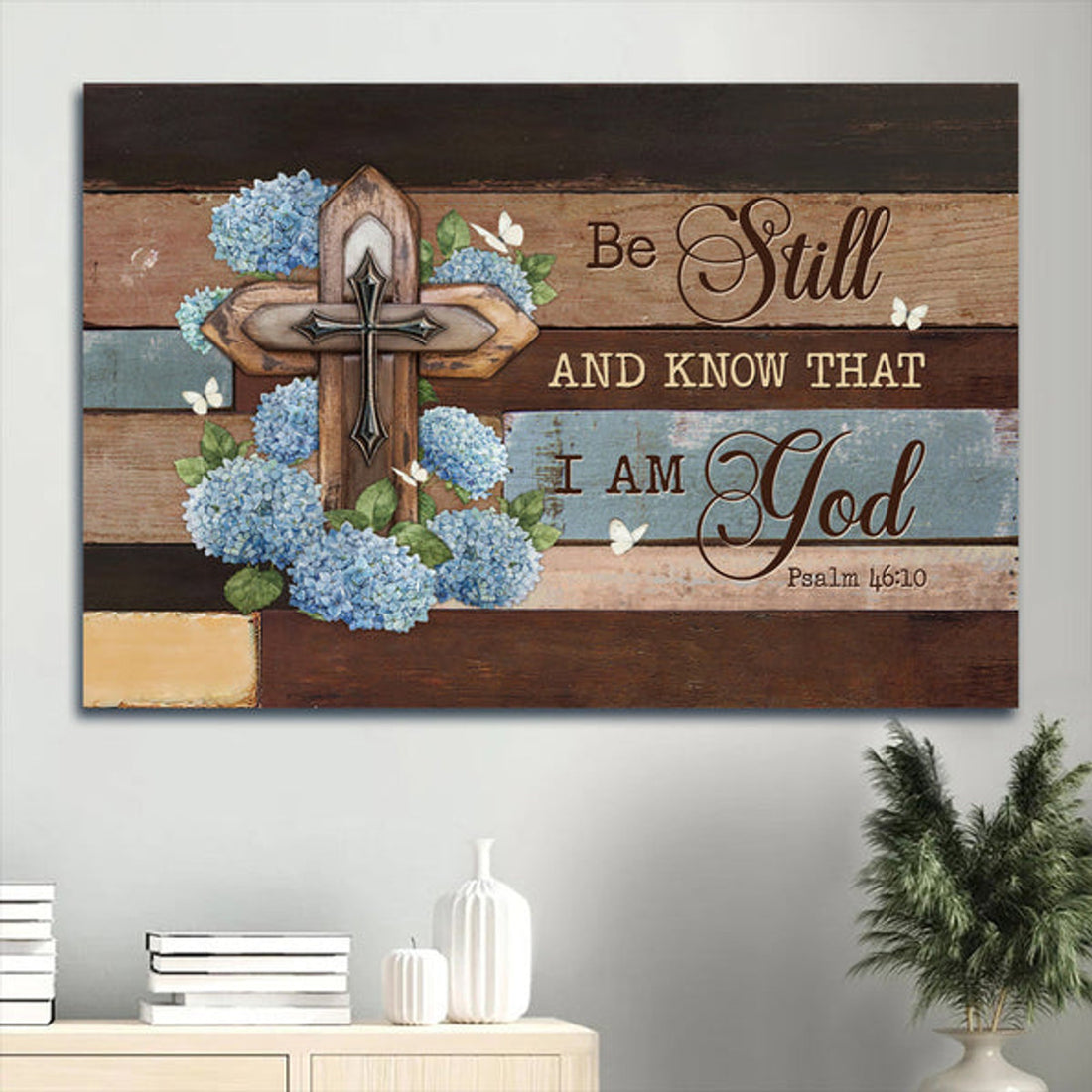 Beautiful Hydrangea Painting Pretty Cross Be Still And Know That I Am God Canvas Wall Art - Christian Wall Decor