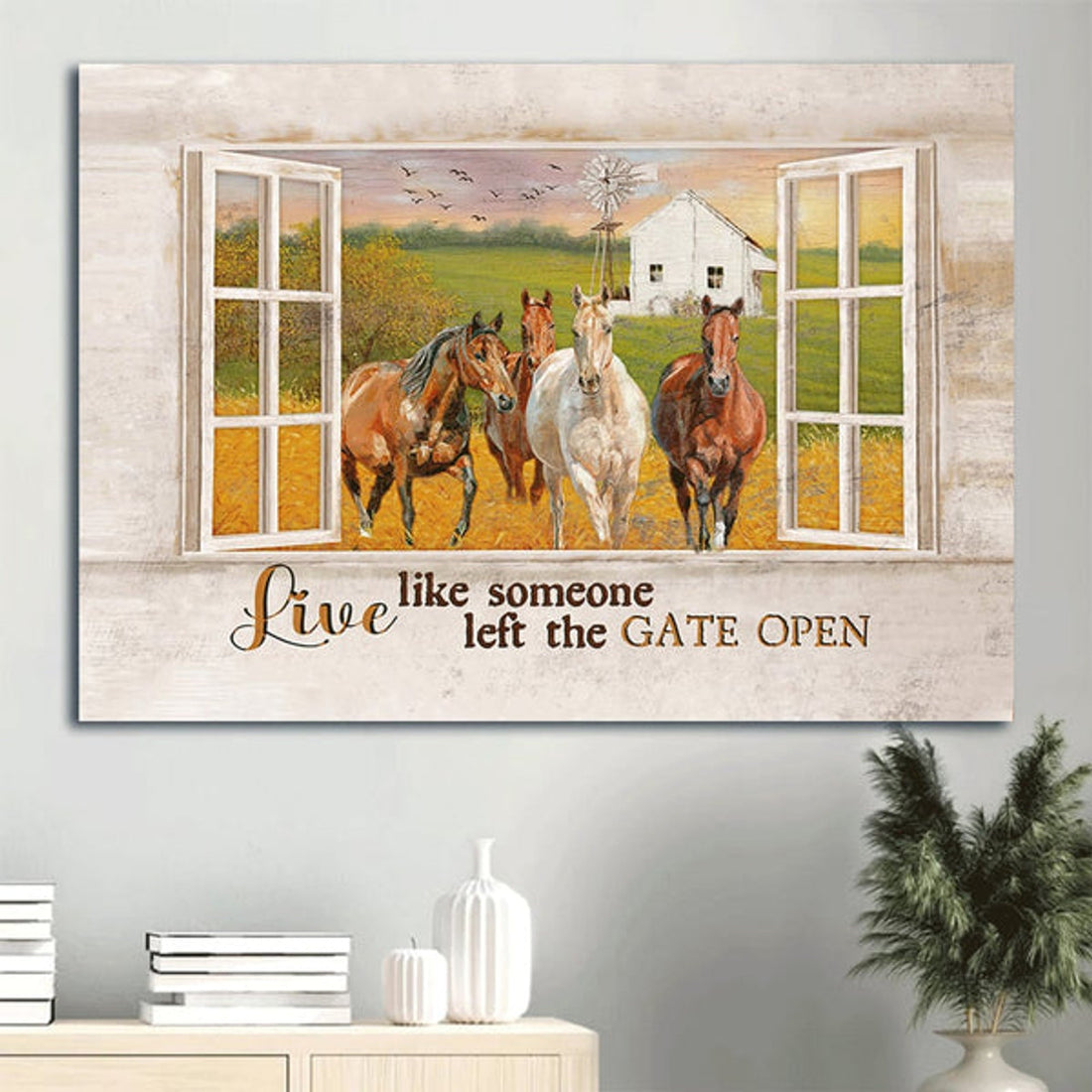 Beautiful Meadow Land Quarter Horse Windmill Live Like Someone Left The Gate Open Canvas Wall Art - Christian Wall Decor