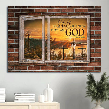 Beautiful Sunset Countryside Painting Wooden Window Be Still And Know That I Am God Canvas Wall Art - Christian Wall Decor