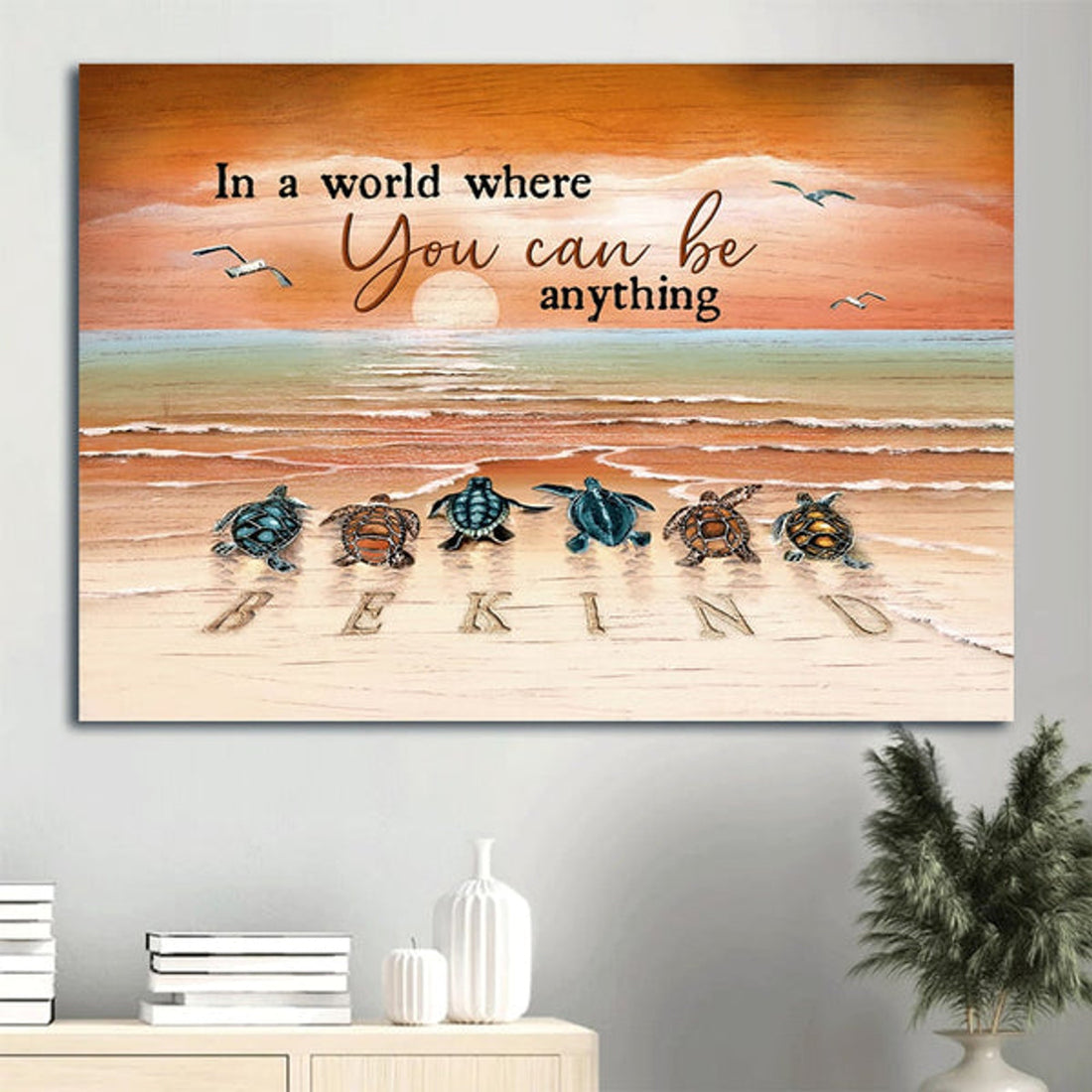 Beautiful Sunset Sea Turtle To The Ocean In A World Where You Can Be Anything Be Kind Canvas Wall Art - Christian Wall Decor