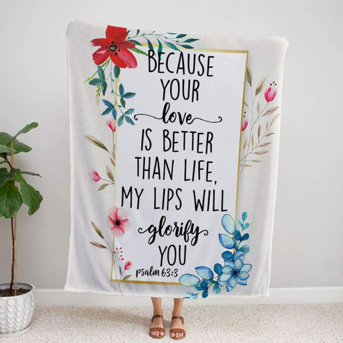 FUNSTUFFPRINT Because Your Love Is Better Than Life Psalm 633 Fleece Blanket - Christian Blanket - Bible Verse Blanket