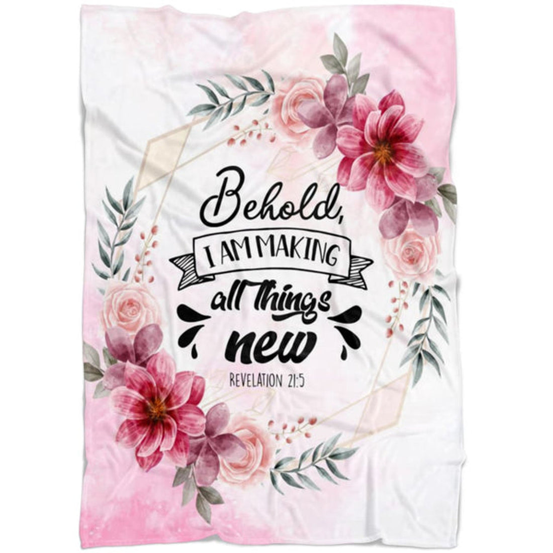 FUNSTUFFPRINT Behold I Am Making All Things New Revelation 215 Fleece Blanket - Christian Blanket - Bible Verse Blanket