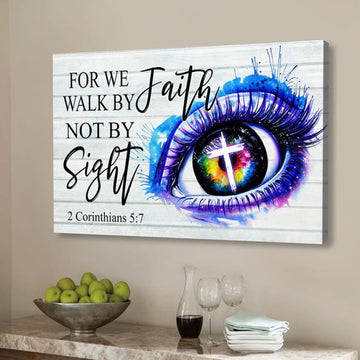 Bible Verse Wall Art For We Walk By Faith Not By Sight 2 Corinthians 57 Canvas Art - Religious Wall Decor