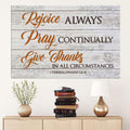 Bible Verse Wall Art Rejoice Always Pray Continually Give Thanks Canvas Print - Religious Wall Decor