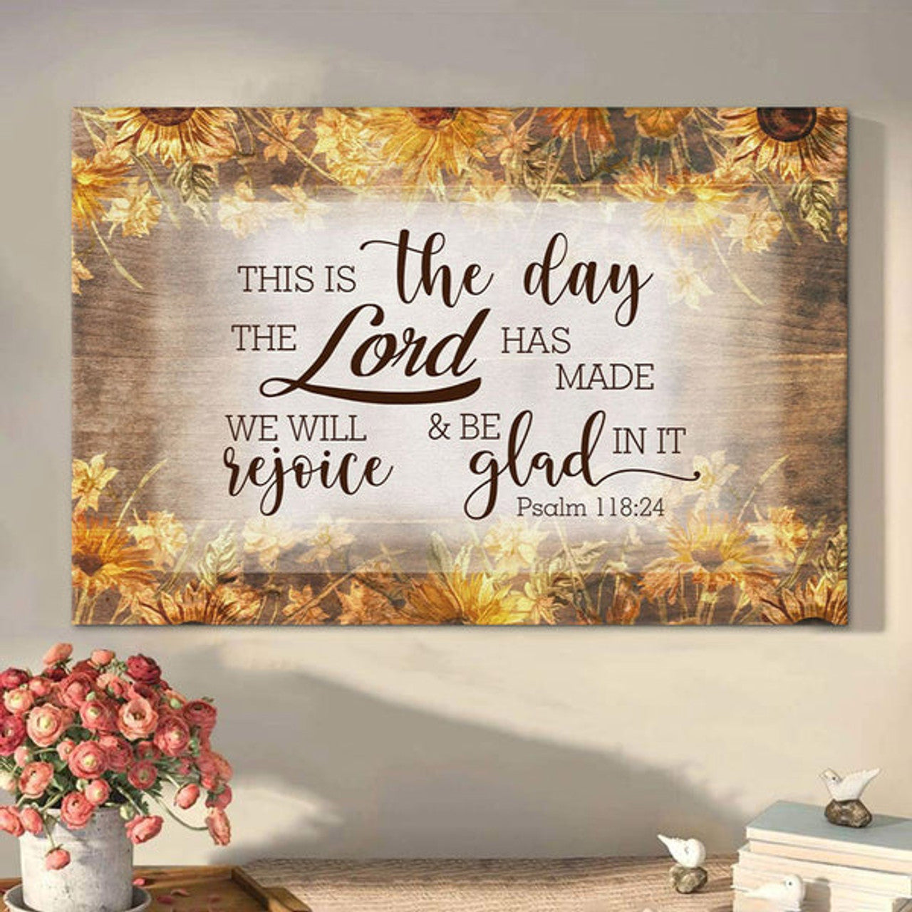 Bible Verse Wall Art This Is The Day Lord Has Made Psalm 11824 Canvas Print