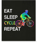 Biking Poster, Eat Sleep Cycle Repeat Poster and Canvas