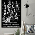Black Girl, Strong Women Don’t Have Attitudes They Have Standards Poster and Canvas