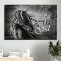 Black And White Painting Stunning Horse Be Still And Know That I Am God Canvas Wall Art - Christian Wall Decor