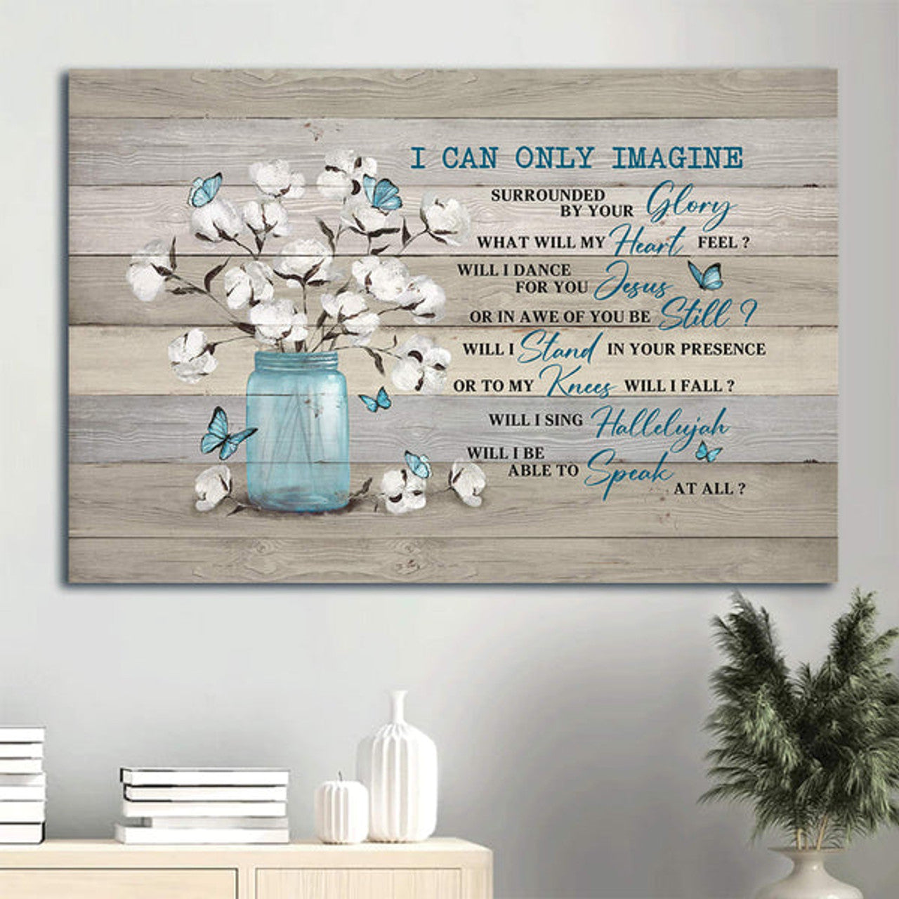 Blue Butterfly Cotton Flower Painting I Can Only Imagine Canvas Wall Art - Christian Wall Decor