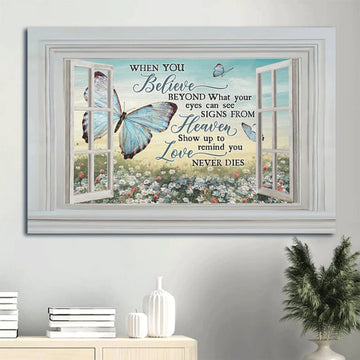 Blue Butterfly Daisy Garden White Window When You Believe Signs From Heaven Heaven Canvas Wall Art - Christian Wall Decor