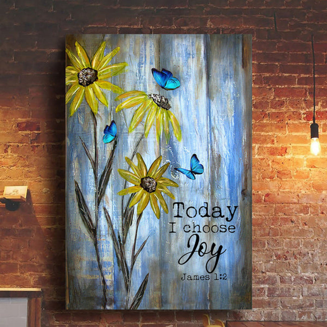 Blue Butterfly Sunflower Still Painting - Today I Choose Joy Canvas Posters - Christian Wall Posters - Religious Wall Decor