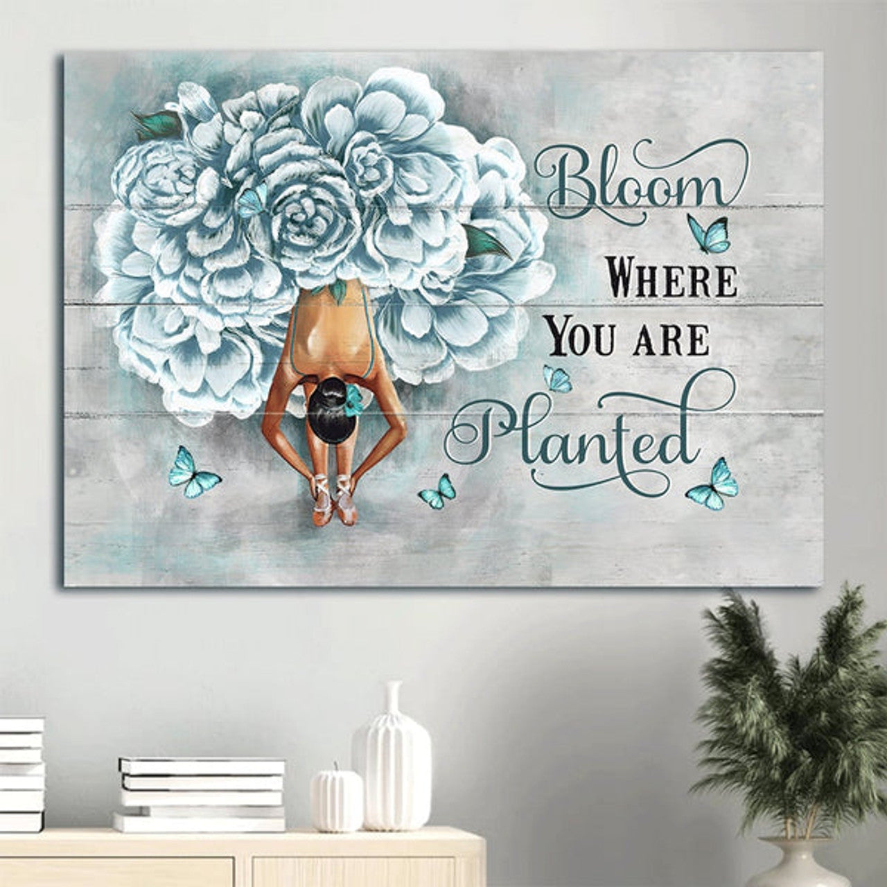 Blue Flower Dress Ballet Drawing Butterfly Bloom Where You Are Planted Canvas Wall Art - Christian Wall Decor