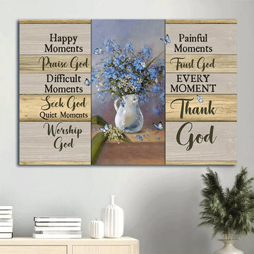 Blue Flower Still Life Painting Pretty Butterfly Happy Moment Thank God Canvas Wall Art - Christian Wall Decor